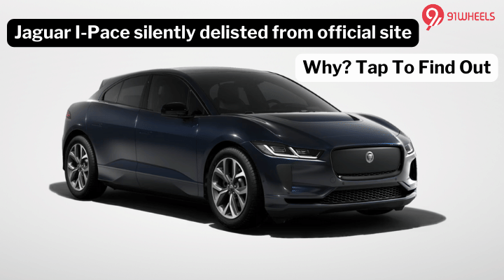 Jaguar I-Pace Discontinued in India; F-Pace Now Only Available Model Jaguar I-Pace Discontinued in India; F-Pace Now Only Available Model