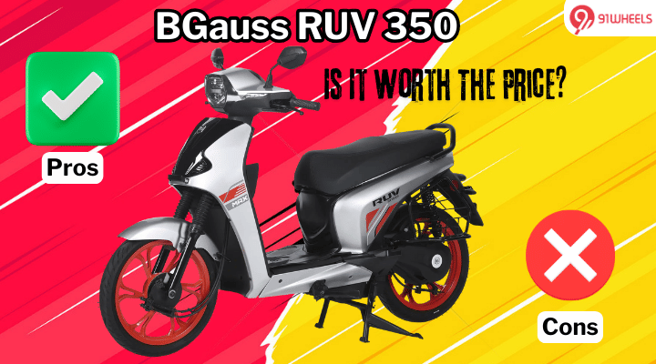 BGauss RUV 350 Pros & Cons You Should Know Before Buying