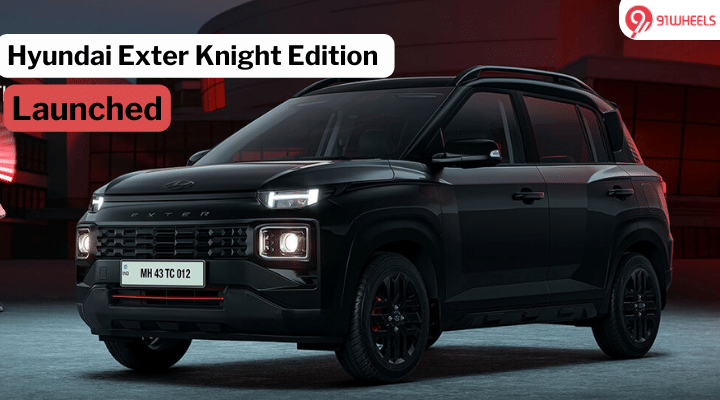 Hyundai Exter Knight Edition Launched, Starting At Rs 8.38 lakh - All Details Hyundai Exter Knight Edition Launched, Starting At Rs 8.38 lakh - All Details