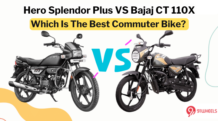 Hero Splendor Plus VS Bajaj CT 110X: Which Offers The Best Value? Hero Splendor Plus VS Bajaj CT 110X: Which Offers The Best Value?