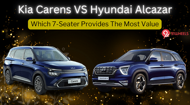 Kia Carens VS Hyundai Alcazar: Which 7-Seater Offers The Most Value?
