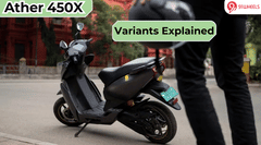 Ather 450X Variants Explained: Which Offers The Most Value? Ather 450X Variants Explained: Which Offers The Most Value?