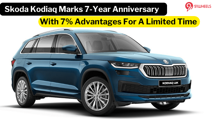 Skoda Kodiaq Marks 7 Years in India with Limited Time Exclusive Offers