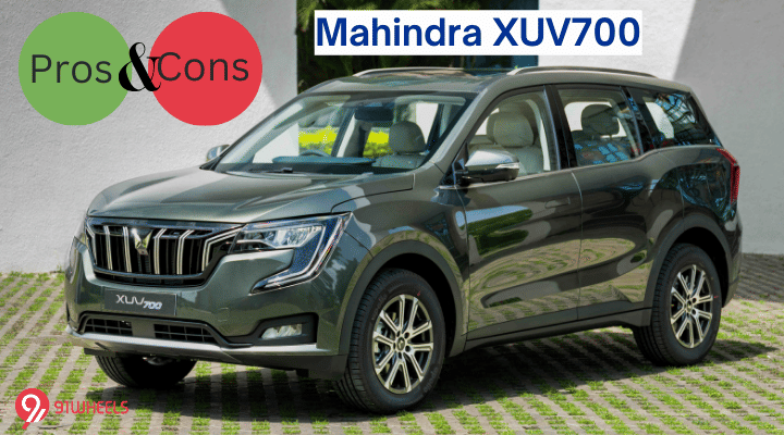Mahindra XUV700 Pros And Cons: Still Worth Buying In 2024? Mahindra XUV700 Pros And Cons: Still Worth Buying In 2024?