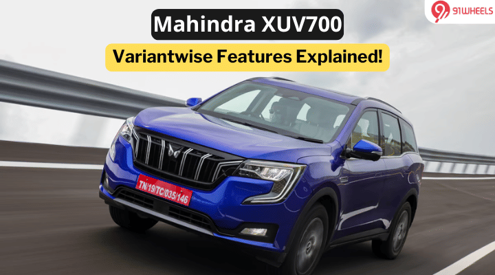 Mahindra XUV700: Variantwise Features Explained