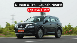 Nissan X-Trail Launch Nears! Check out its Top Rivals in India