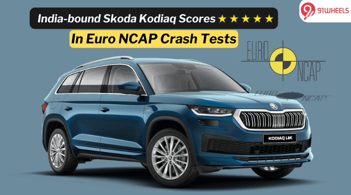 India-Bound Skoda Kodiaq Scores 5-Star Rating In Euro NCAP Crash Tests- Details India-Bound Skoda Kodiaq Scores 5-Star Rating In Euro NCAP Crash Tests- Details