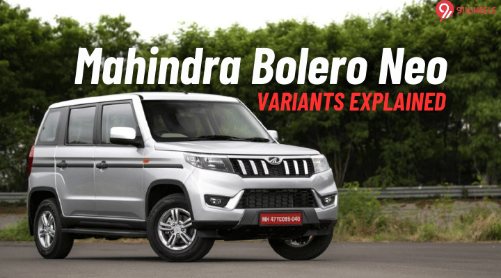 Mahindra Bolero Neo Variants Explained: This Is All It Gets! Mahindra Bolero Neo Variants Explained: This Is All It Gets!