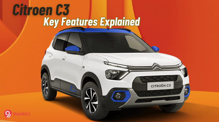 Citroen C3 Key Features Explained - Here's What It Gets Citroen C3 Key Features Explained - Here's What It Gets