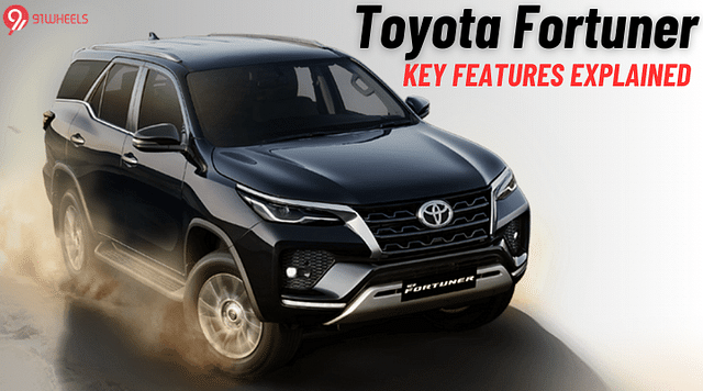 Toyota Fortuner Key Features Explained: Enough To Justify The Price?