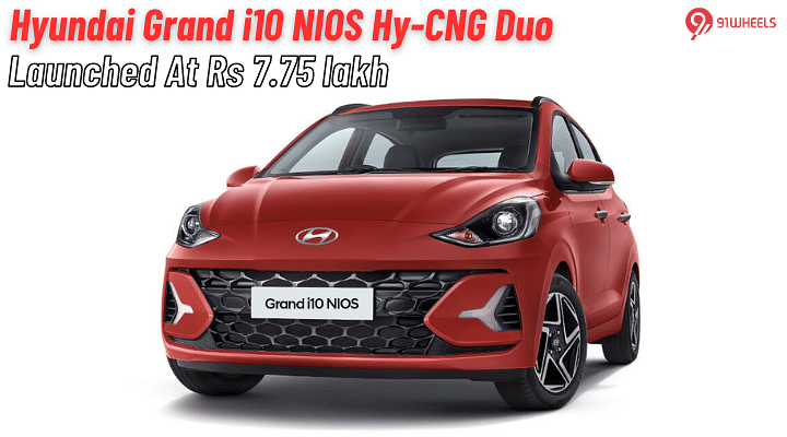 Hyundai Grand i10 NIOS With Dual Cylinder CNG Launched At Rs 7.75 Lakh