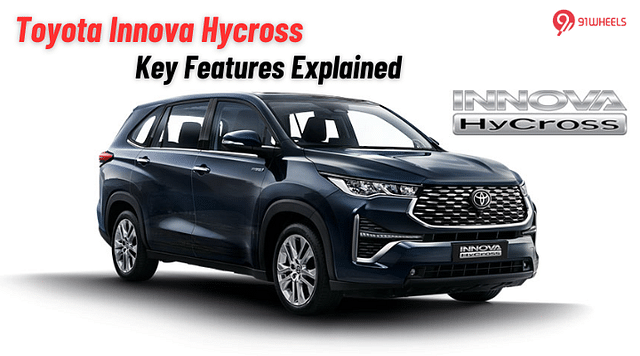 Toyota Innova Hycross Key Features Explained - Justifies The Price?