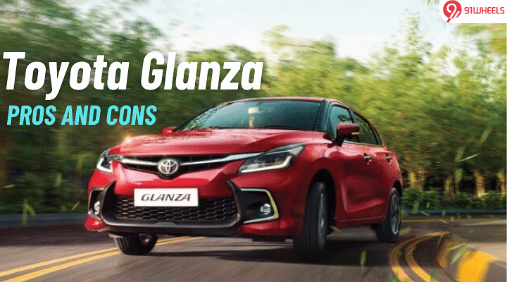 Toyota Glanza Pros And Cons: A Must-Read Before You Buy!