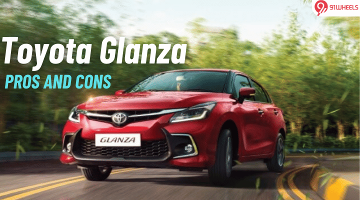 Toyota Glanza Pros And Cons: A Must-Read Before You Buy! Toyota Glanza Pros And Cons: A Must-Read Before You Buy!