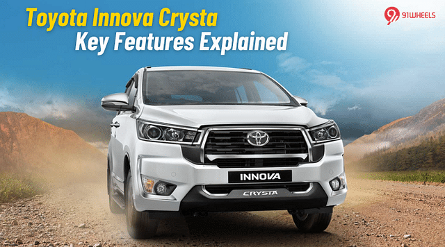 Toyota Innova Crysta Key Features Explained - Here's What The Most Loved MPV Gets