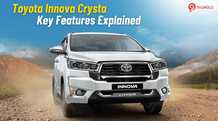 Toyota Innova Crysta Key Features Explained - Here's What The Most Loved MPV Gets