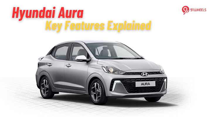 Planning To Buy Hyundai Aura, Here Are The Key Features It Gets