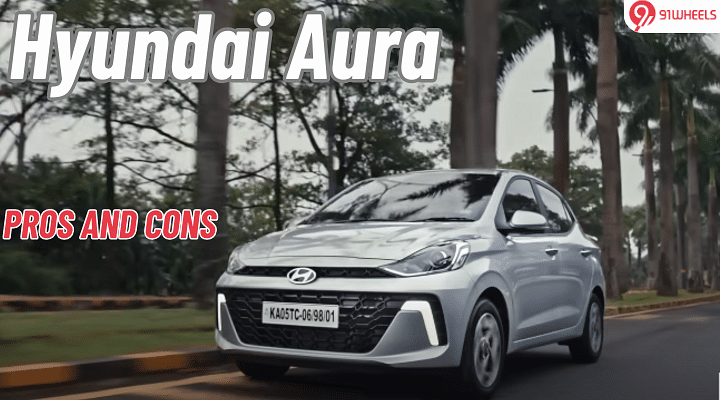 Hyundai Aura Pros And Cons: Worthy Dzire Rival That Demands Attention