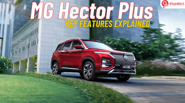 MG Hector Plus Features Explained: A Fest Of Modern Tech?