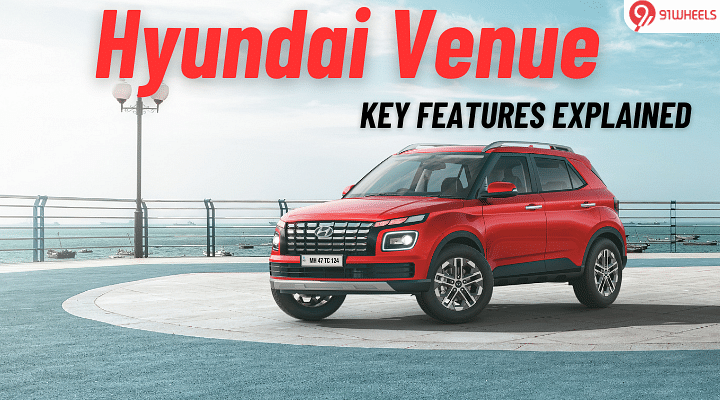 Hyundai Venue Key Features Explained: Compact SUV That's Big On Tech