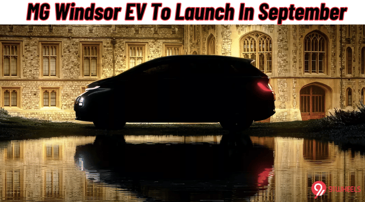 MG Windsor EV To Make Debut On 11 September, 3rd MG EV For India MG Windsor EV To Make Debut On 11 September, 3rd MG EV For India