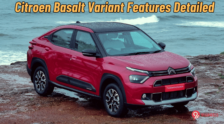 Citroen Basalt Variant Wise Features Explained - Which Variant Is Best? Citroen Basalt Variant Wise Features Explained - Which Variant Is Best?