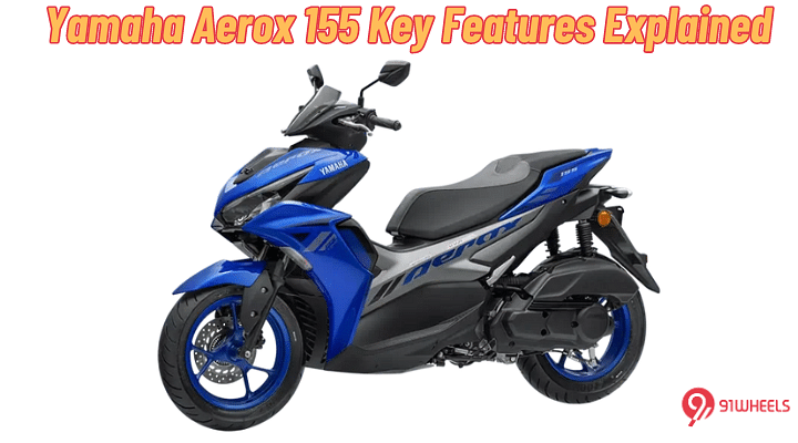 Yamaha Aerox 155 Key Features Explained - Here's Everything It Gets