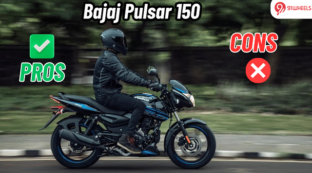 Bajaj Pulsar 150 Pros & Cons In Detail - Does It Still Hold Up?