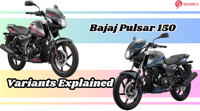 Bajaj Pulsar 150 Variants Explained In Detail: Which One Is the Best Fit for Your Needs?