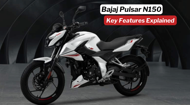 Bajaj Pulsar N150 Key Features Explained: Worth Buying? Bajaj Pulsar N150 Key Features Explained: Worth Buying?