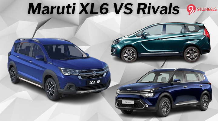 Maruti XL6 VS Rivals: Better Than Kia Carens And Mahindra Marazzo?