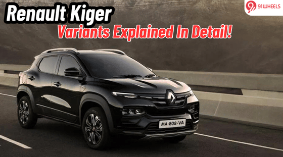 Renault Kiger Variants Explained: Which One Should You Buy?