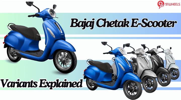 Bajaj Chetak E-Scooter Variants Explained – Here’s What Each Variant Gets