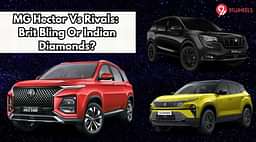 MG Hector Vs Rivals: Is The British Bling Shinier Than Indian Diamonds?