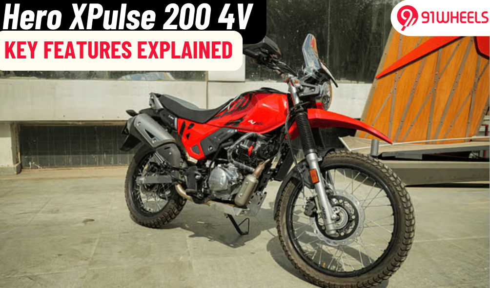 Hero Xpulse 200 4V Key Features Explained: The 'Hero' Of Its Segment? Hero Xpulse 200 4V Key Features Explained: The 'Hero' Of Its Segment?