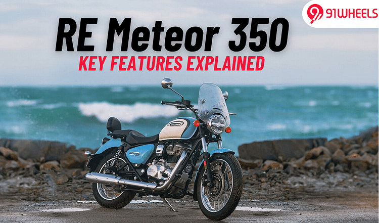 Royal Enfield Meteor 350 Key Features Explained: Read Before You Buy