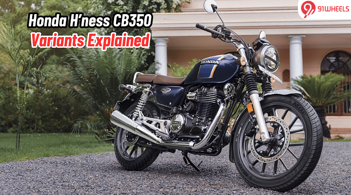 Honda H'ness CB350 Variants Explained: Here's What You Get