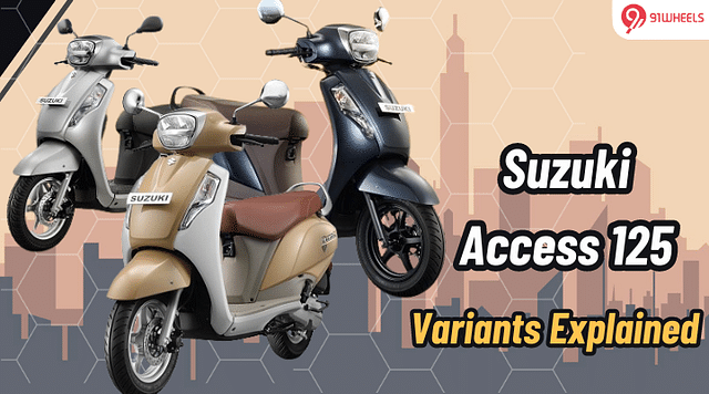 Suzuki Access 125 Variants Explained In Detail: Everything You Need To Know