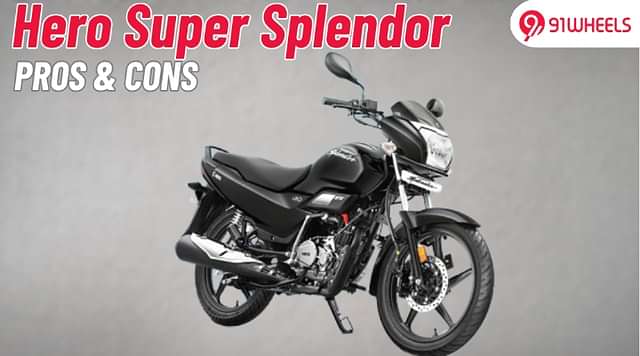 Hero Super Splendor Pros And Cons: Must Read Before You Buy