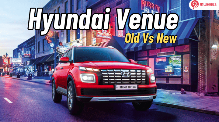 Hyundai Venue Old Vs New: Here's What New You Get Hyundai Venue Old Vs New: Here's What New You Get