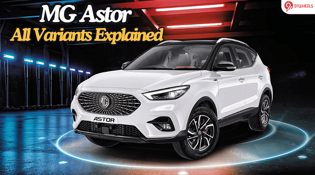 MG Astor Variants Explained In Detail: Which One Suits You Best?