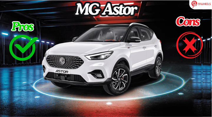 MG Astor Pros & Cons Explained: A Must Read Before You Buy! MG Astor Pros & Cons Explained: A Must Read Before You Buy!