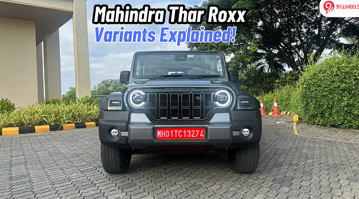 Mahindra Thar Roxx Variants Explained In Detail: What Each One Brings To The Table