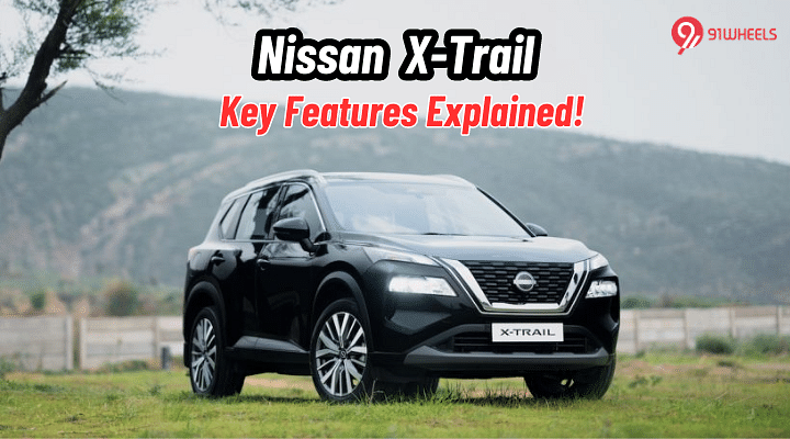 Nissan X-Trail Launched at Rs 49.92 Lakh: Key Features Explained