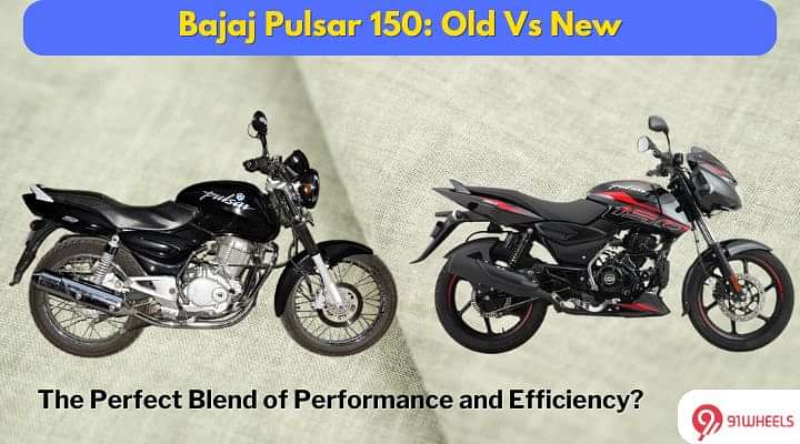 Bajaj Pulsar 150: Old Vs New — Still 'Definitely Male?'