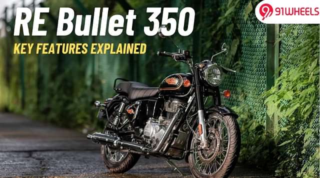 Royal Enfield Bullet 350 Key Features: Does This 'Bullet' Hit The Mark?