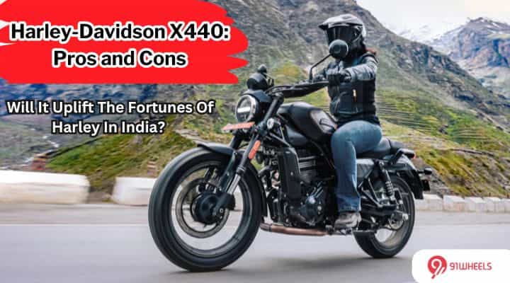 2024 Harley-Davidson X440 Pros And Cons: Will It Uplift The Fortunes Of Harley In India? 2024 Harley-Davidson X440 Pros And Cons: Will It Uplift The Fortunes Of Harley In India?