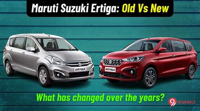 Maruti Suzuki Ertiga: Old vs New - What has changed over the years?