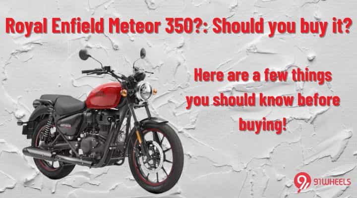 Royal Enfield Meteor 350: Pros and Cons Royal Enfield Meteor 350: Pros and Cons