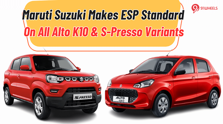 Maruti Suzuki Makes ESP Standard On All Alto K10, S-Presso Variants